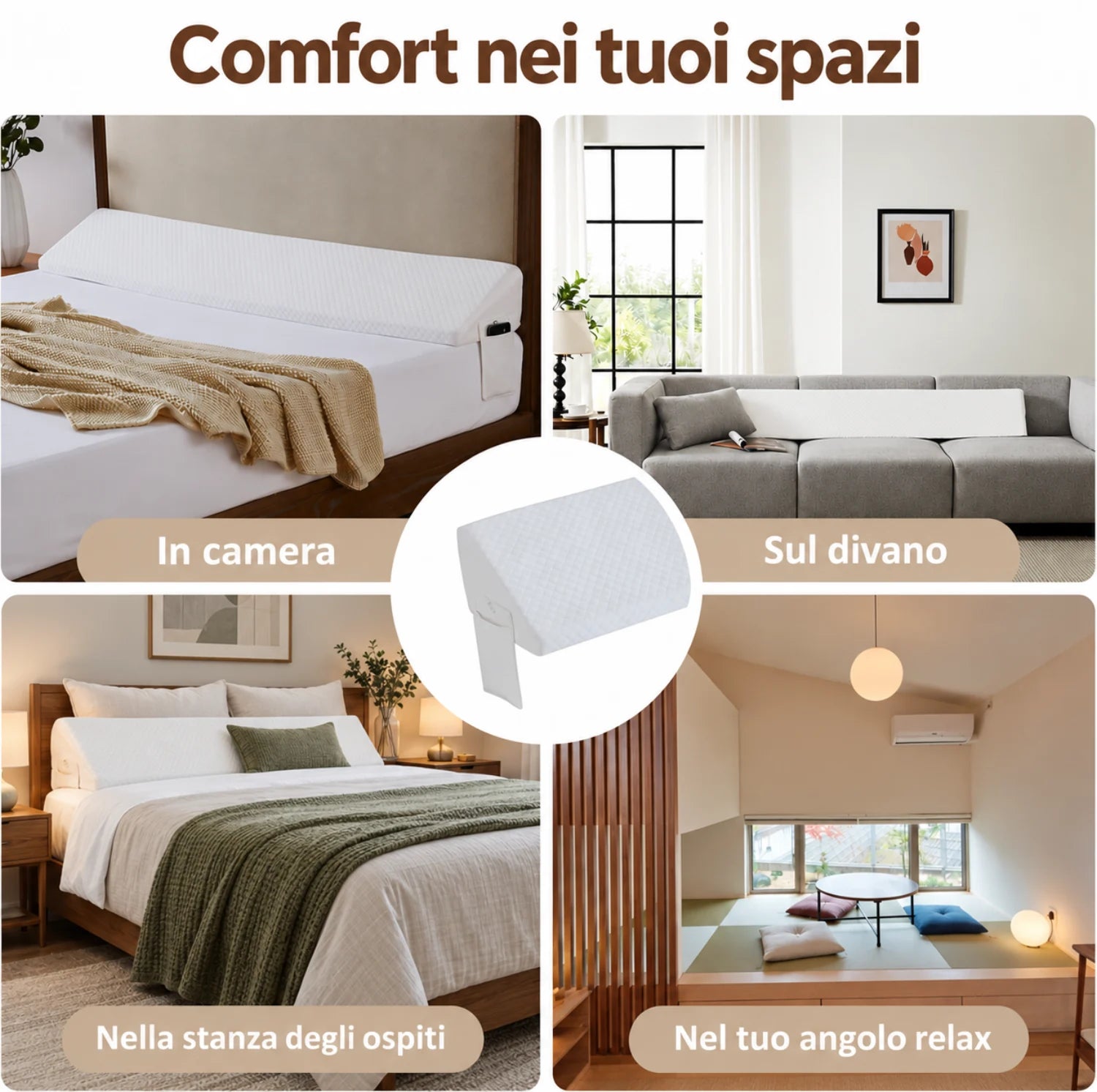 Riposo e relax con il tuo appoggio preferito