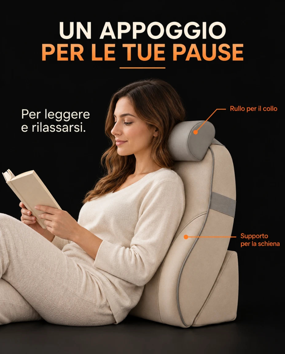 UN APPOGGIO PER LE TUE PAUSE — Supporto per la schiena — Rullo per il collo — Per leggere e rilassarsi