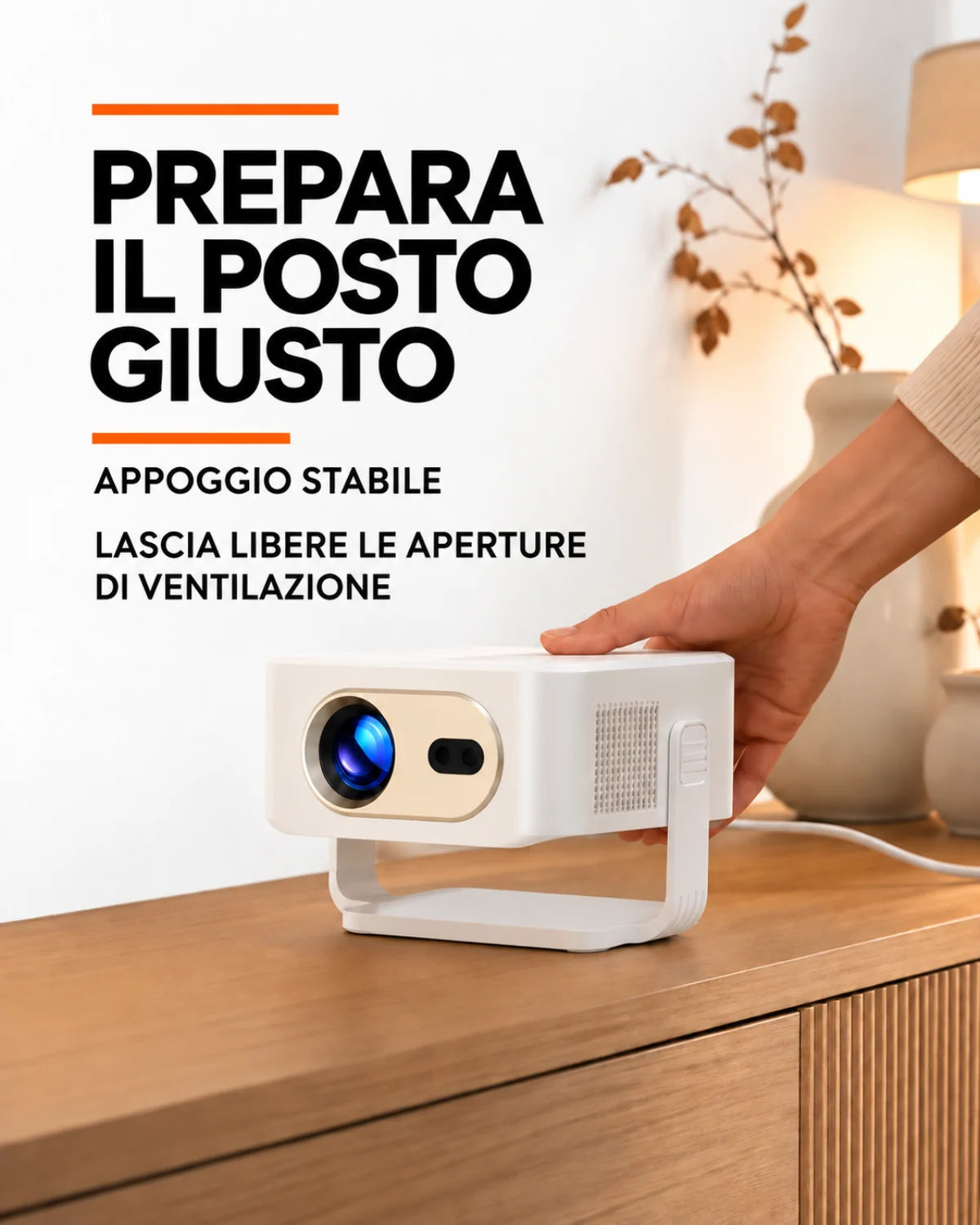 Prepara il posto giusto