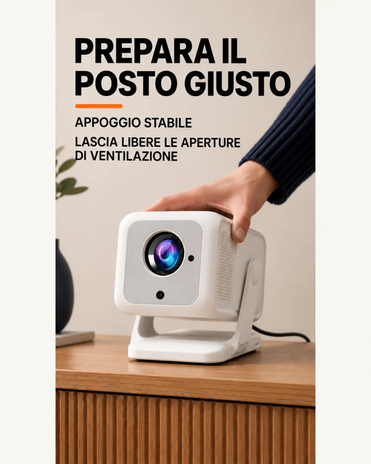 Prepara il posto giusto