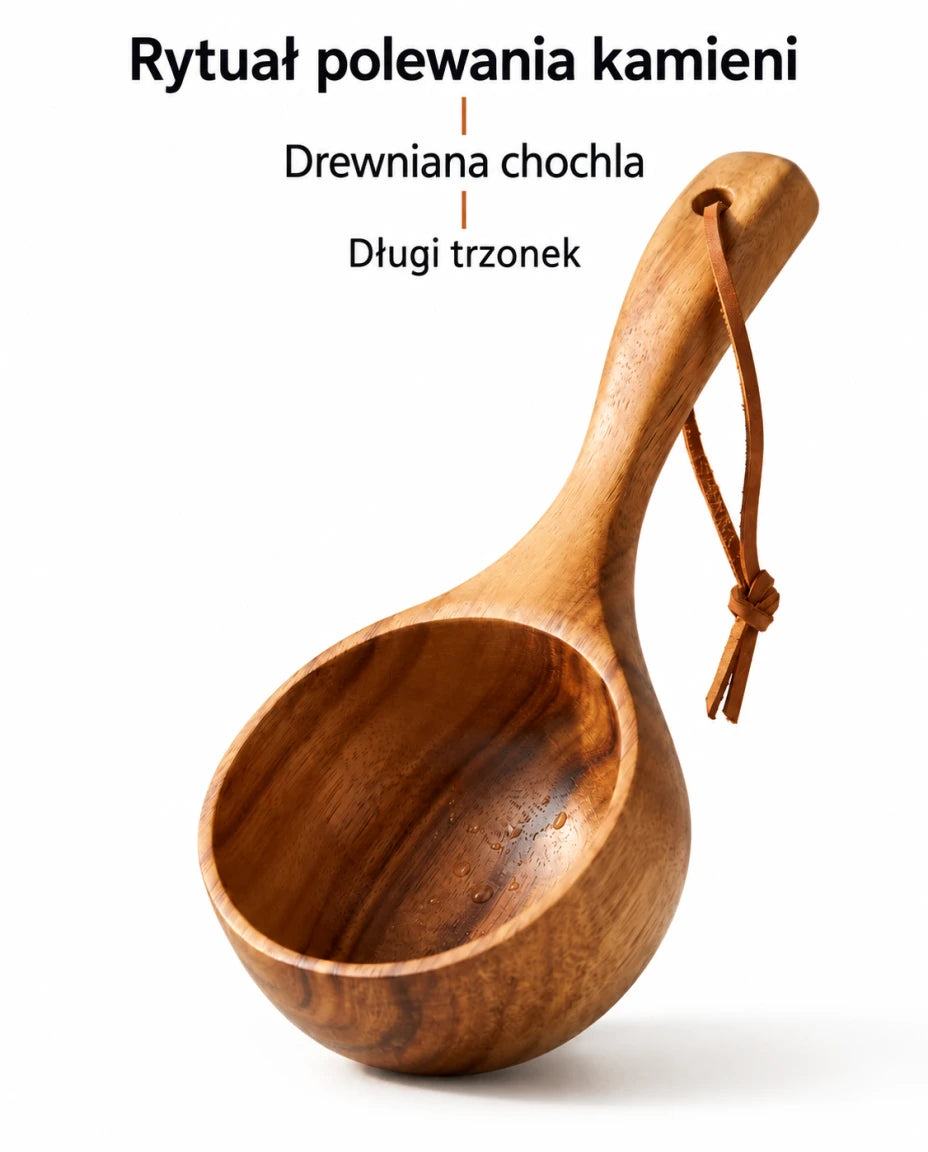 Rytuał polewania kamieni — Drewniana chochla — Długi trzonek