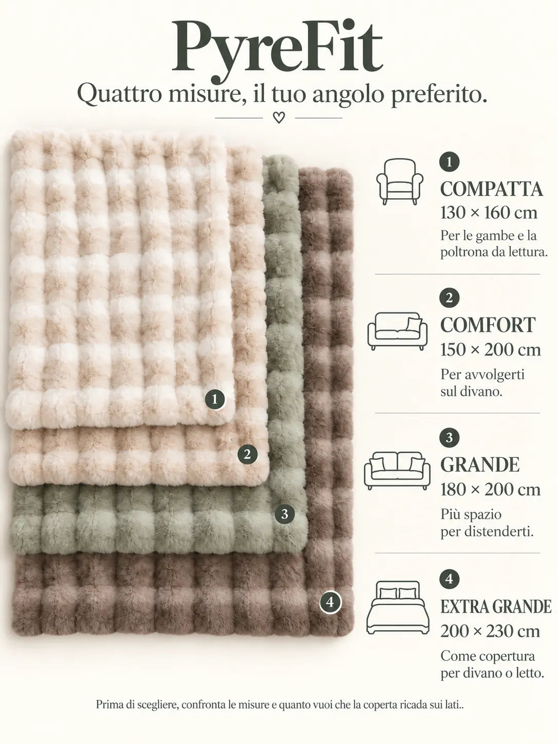 Guida alle misure: compatta 130 × 160, comfort 150 × 200, grande 180 × 200 e extra grande 200 × 230 cm